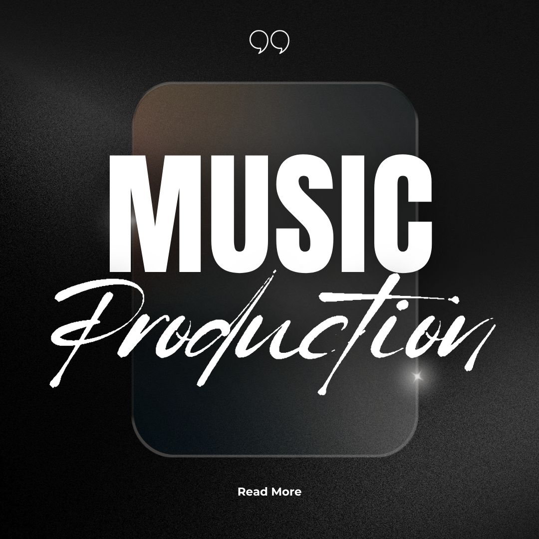 MUSIC Production