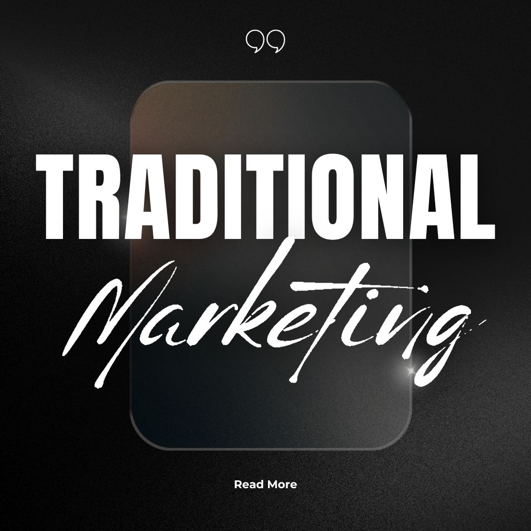 TRADITIONAL Marketing