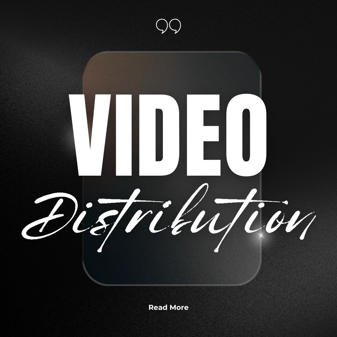 Video Distribution